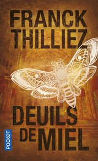 Franck Thilliez - DEUILS DE MIEL
