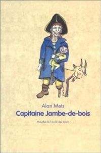 Alan Mets - Capitaine Jambe-de-bois