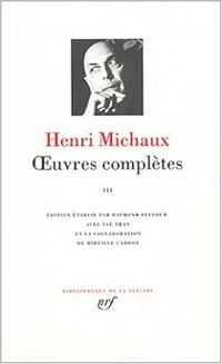 Henri Michaux - Oeuvres complètes