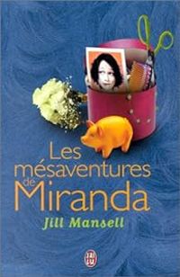 Jill Mansell - Les Mésaventures de Miranda
