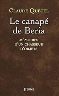 Claude Quetel - Le canapé de Beria