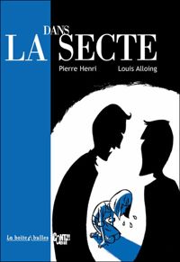 Henri Pierre - Louis Alloing(Dessins) - Dans la secte