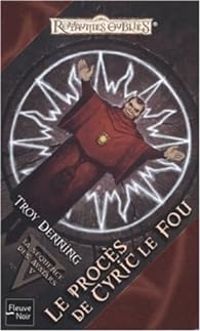 Troy Denning - Le procès de Cyric le Fou