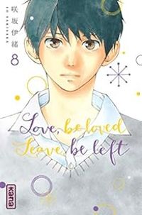 Io Sakisaka - Love, be loved leave, be left