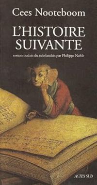 Cees Nooteboom - L'histoire suivante