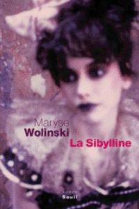 Maryse Wolinski - La Sibylline (1900-1930)