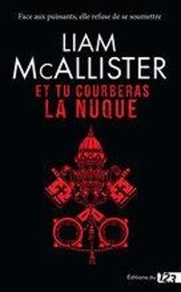 Liam Mcallister - Et tu courberas la nuque
