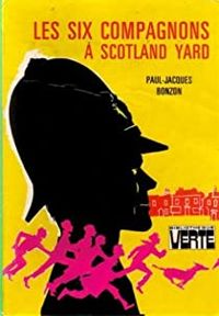 Paul-jacques Bonzon - Albert Chazelle(Illustrations) - Les six compagnons à Scotland Yard