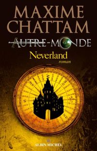 Maxime Chattam - Neverland