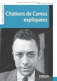 Jean Francois Mattei - Citations de Camus expliquées