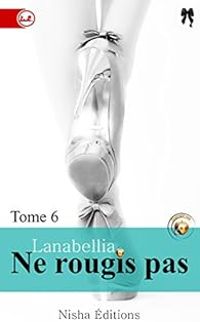  Lanabellia - Ne rougis pas - Saison 1