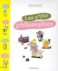 Sophie Furlaud - Jean Charles Pettier - Les p'tits philosophes