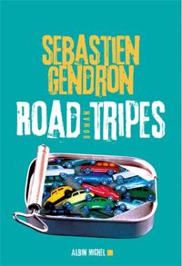 Sébastien Gendron - Road Tripes