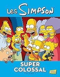 Matt Groening - Les Simpson - Super colossal