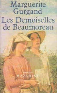 Marguerite Gurgand - Gyula Konkoly(Illustrations) - Les demoiselles de Beaumoreau