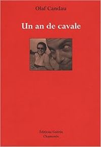 Olaf Candau - Un an de cavale