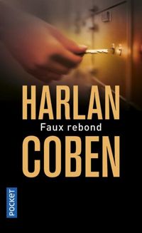 Couverture du livre FAUX REBOND - Harlan Coben