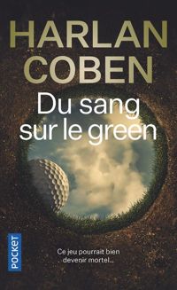 Couverture du livre DU SANG SUR LE GREEN - Harlan Coben