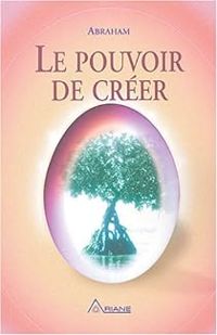  Abraham - Le pouvoir de créer