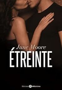 June Moore - Etreinte - Intégrale