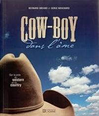 Bernard Arcand - Cowboy dans l'âme