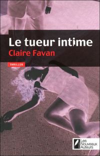 Claire Favan - Le tueur intime
