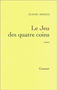 Claude Arnaud - Le jeu des quatre coins