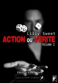 Lilly Sweet - Action ou vérité