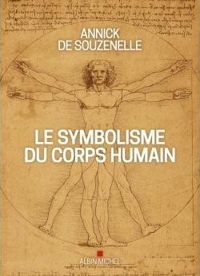 Annick De Souzenelle - Le Symbolisme du corps humain 