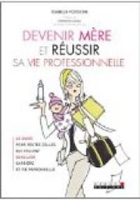 Isabelle Fontaine - Clementine Autain - Devenir mère et réussir sa vie professionnelle