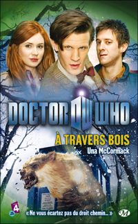 Una Mccormack - Doctor Who, Tome : À travers bois