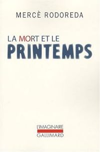 Merce Rodoreda - La mort et le printemps