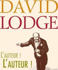 David Lodge - L'Auteur ! L'Auteur !