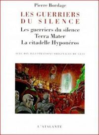 P. Bordage - Les Guerriers du silence - Trilogie