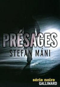 Stefan Mani - Présages