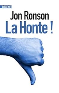 Jon Ronson - La Honte !