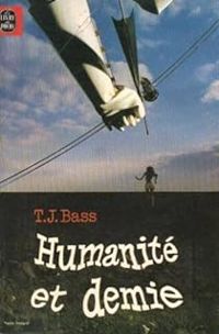 Bass-t.j - HUMANITE ET DEMIE