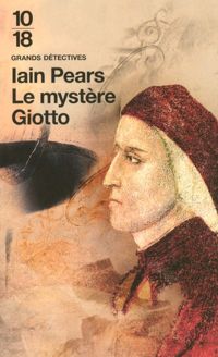 Iain Pears - Le mystère Giotto