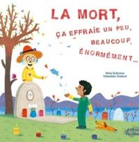 Rhea Dufresne - La mort : Ca effraie, un peu, beaucoup