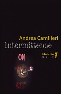 Andrea Camilleri - Intermittence