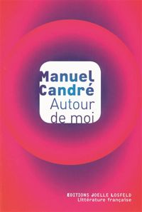 Manuel Candré - Autour de moi