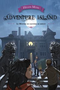 Helen Moss - Adventure Island : Le mystère du fantôme de minuit