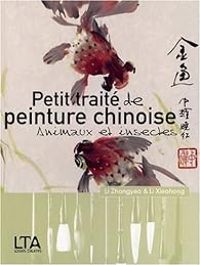 Xiaohong Li - Zhong Yao Li - Petit traité de peinture chinoise 