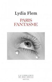 Lydia Flem - Paris fantasme