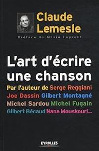 Claude Lemesle - L'art d'écrire une chanson