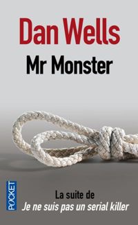 Dan Wells - Mr. Monster