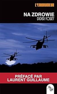 Didier Fossey - Na Zdrowie - Collection L'Embaumeur