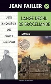 Jean Failler - L'ange déchu de Brocéliande (2/2) 