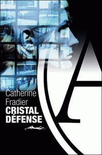 Catherine Fradier - Cristal défense