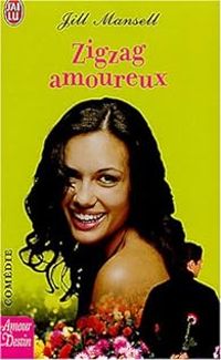 Jill Mansell - Zigzag amoureux